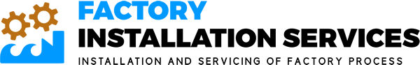Factory Installation Services